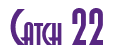 Rendering "Catch 22" using Asia