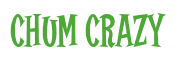 Rendering "Chum Crazy" using Cooper Latin