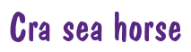 Rendering "Cra sea horse" using Dom Casual