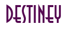 Rendering "DESTINEY" using Anastasia