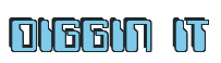 Rendering "DIGGIN IT" using Computer Font