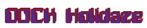 Rendering "DOCK Holidaze" using Computer Font