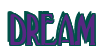 Rendering "DREAM" using Deco
