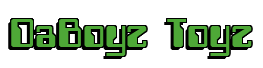 Rendering "DaBoyz Toyz" using Computer Font