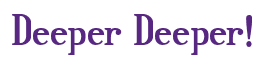 Rendering "Deeper Deeper!" using Credit River