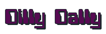 Rendering "Dilly Dally" using Computer Font