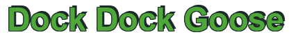 Rendering "Dock Dock Goose" using Arial Bold