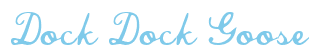 Rendering "Dock Dock Goose" using Commercial Script