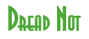 Rendering "Dread Not" using Asia