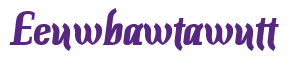 Rendering "Eeuwbawtawutt" using Color Bar