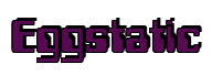 Rendering "Eggstatic" using Computer Font