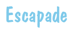 Rendering "Escapade" using Dom Casual