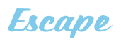 Rendering "Escape" using Casual Script