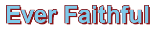 Rendering "Ever Faithful" using Arial Bold