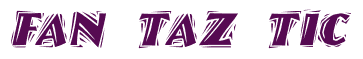 Rendering "Fan Taz Tic" using Cut Ragged