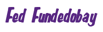 Rendering "Fed Fundedobay" using Big Nib