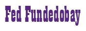 Rendering "Fed Fundedobay" using Bill Board