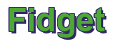 Rendering "Fidget" using Arial Bold