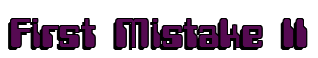 Rendering "First Mistake II" using Computer Font