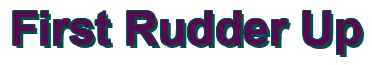 Rendering "First Rudder Up" using Arial Bold