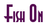 Rendering "Fish On" using Asia