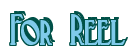Rendering "For Reel" using Deco