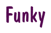 Rendering "Funky" using Dom Casual