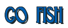 Rendering "GO FISH" using Deco