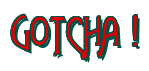 Rendering "GOTCHA !" using Agatha