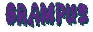 Rendering "GRAMPUS" using Drippy Goo