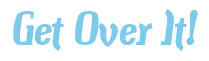 Rendering "Get Over It!" using Color Bar