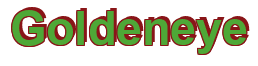 Rendering "Goldeneye" using Arial Bold