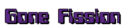 Rendering "Gone Fission" using Computer Font