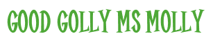 Rendering "Good Golly Ms Molly" using Cooper Latin