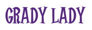 Rendering "Grady Lady" using Cooper Latin