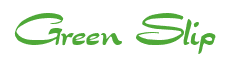 Rendering "Green Slip" using Dragon Wish