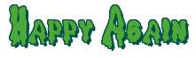 Rendering "Happy Again" using Drippy Goo