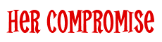 Rendering "Her Compromise" using Cooper Latin