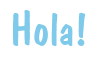 Rendering "Hola!" using Dom Casual