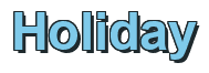 Rendering "Holiday" using Arial Bold
