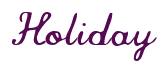 Rendering "Holiday" using Commercial Script