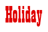 Rendering "Holiday" using Bill Board
