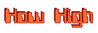 Rendering "How High" using Computer Font