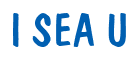 Rendering "I SEA U" using Dom Casual