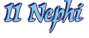 Rendering "II Nephi" using Braveheart