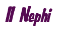 Rendering "II Nephi" using Big Nib