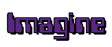 Rendering "Imagine" using Computer Font