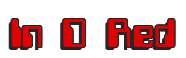Rendering "In D Red" using Computer Font