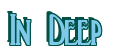 Rendering "In Deep" using Deco