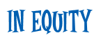 Rendering "In Equity" using Cooper Latin